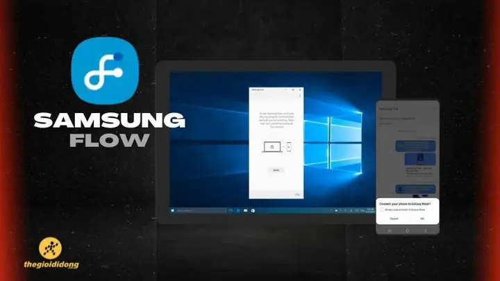 Samsung Flow Là Gì? Samsung Flow Là Gì?