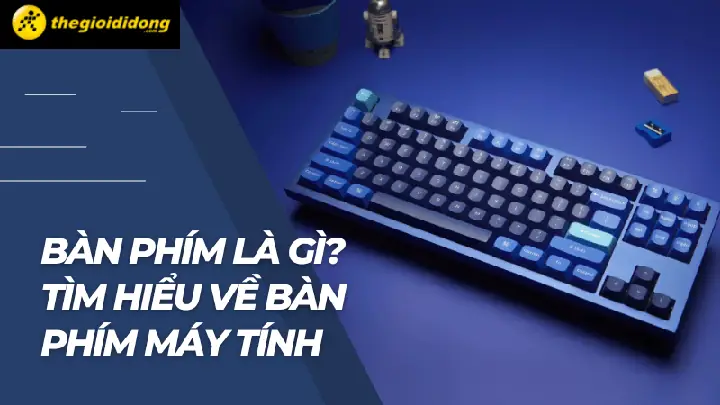 Bàn Phímđược Biết Đến Là Một Thiết Bị Ngoại Vi Không Thể Thiếu Của Một Chiếc Máy Tính. Nhắc Đến Bàn Phím Thì Người Dùng Không Còn Lạ Lẫm Với Công Cụ Này Giúp Cho Việc Gõ Văn Bản, Hay Các Thao Tác Ở Trênmáy Tínhtrở Lên Dễ Dàng Hơn. Hãy Cùngthế Giới Di Độngkhám Phá Nhé!