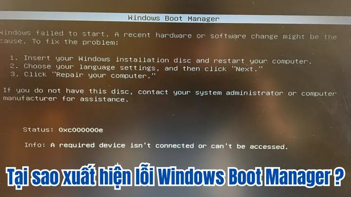 Tại Sao Xuất Hiện Lỗi Windows Boot Manager?
