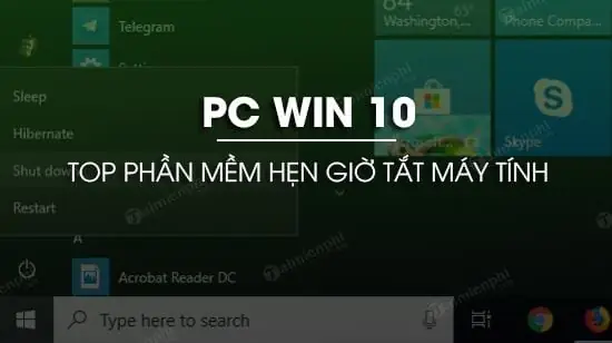 Top Phần Mềm Hẹn Giờ Tắt Máy Tính Win 10