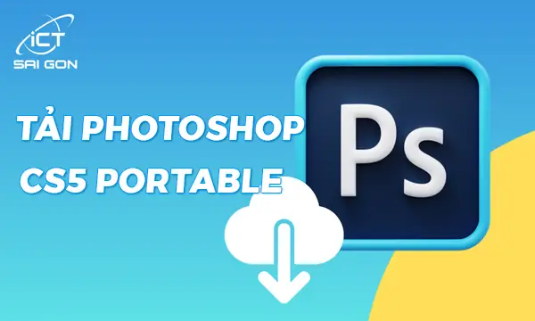 Tải Photoshop Cs5 Về Máy Tính: Hướng Dẫn Chi Tiết Từ A Đến Z