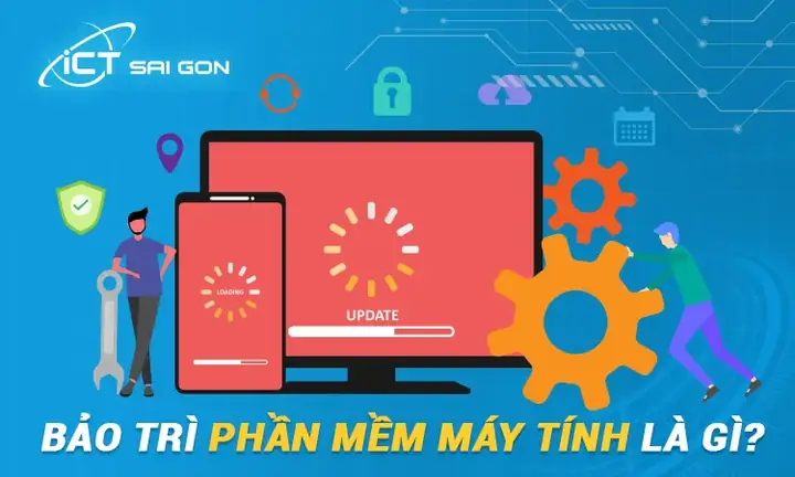 Bảo Trì Phần Mềm Máy Tính Là Gì?