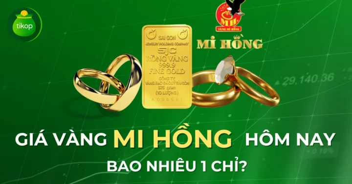 Giá Vàng Mi Hồng Hôm Nay Bao Nhiêu 1 Chỉ Cập Nhật 2026 Giá vàng Mi Hồng hôm nay bao nhiêu 1 chỉ - Lời khuyên đầu tư