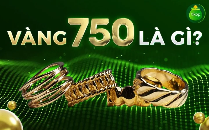 Vàng 750: Tất Tần Tật Thông Tin Cần Biết Cho Nhà Đầu Tư 2026 Hình ảnh minh họa vàng 750